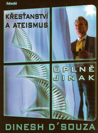 Křesťanství a ateismus úplně jinak - Dinesh D´Souza