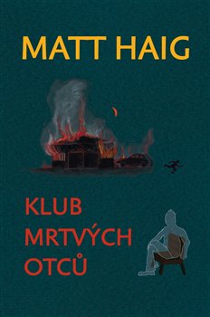 Levně Klub mrtvých otců - Matt Haig