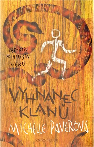 Vyhnanec klanů: Letopisy z hlubin věků - Michelle Paverová