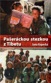 Pašeráckou stezkou z Tibetu - Jana Kopecká