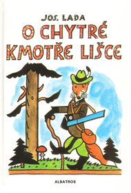 O chytré kmotře lišce - Josef Lada