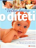 Obálka knihy Velká kniha o dítěti