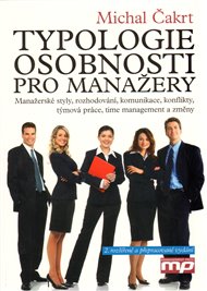 Typologie osobnosti pro manažery - Michal Čakrt