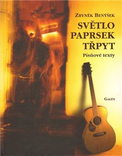 Levně Světlo, paprsek, třpyt - Zbyněk Benýšek