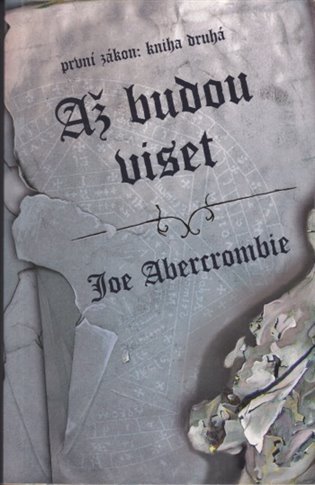 Až budou viset - Joe Abercrombie