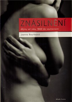Levně Znásilnění - Joanna Bourkeová