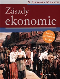 Levně Zásady ekonomie - Gregory N. Mankiw