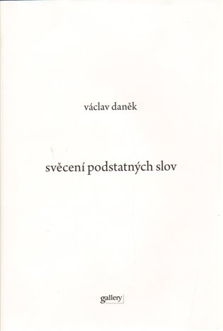 Svěcení podstatných slov - Václav Daněk