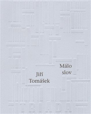 Málo slov - Jiří Tomášek