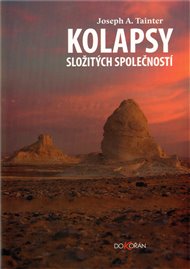 Kolapsy složitých společností - Joseph A. Tainter