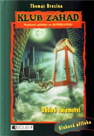 Děsivé tajemství: Klub záhad - Thomas Brezina