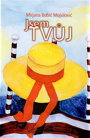 Jsem Tvůj - Mirjana Bobić-Mojsilović