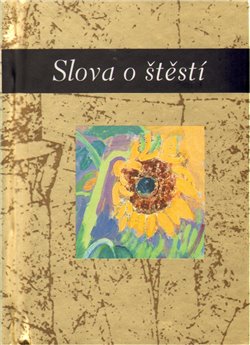 Levně Slova o štěstí - Helen Exley