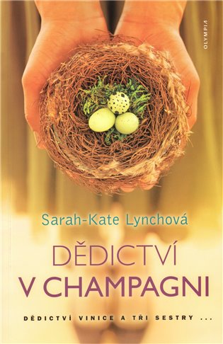 Dědictví v Champagni - Sarah-Kate Lynchová
