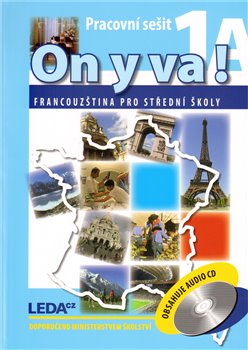 Levně ON Y VA! 1 sada PS 1A,1B+2CD. Francouzština pro střední školy - Jitka Taišlová