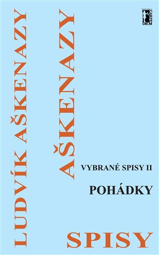 Pohádky. Vybrané spisy II - Ludvík Aškenazy