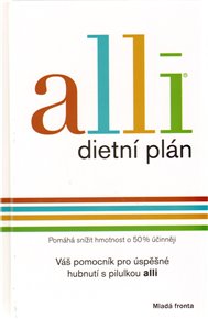Alli - dietní plán: Váš pomocník pro úspěšné hubnutí s pilulkou Alli.