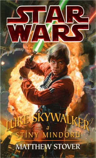 Luke Skywalker a Stíny Mindoru: Star Wars - Matthew Woodring Stover