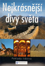 Nejkrásnější divy světa: Poklady lidstva