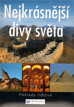 Nejkrásnější divy světa: Poklady lidstva - 