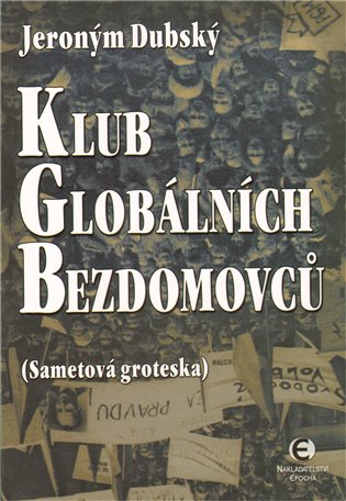 Klub globálních bezdomovců - Jeroným Dubský