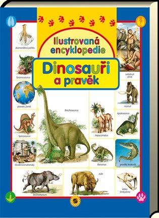 Ilustrovaná encyklopedie dinosauři a pravěk - 
