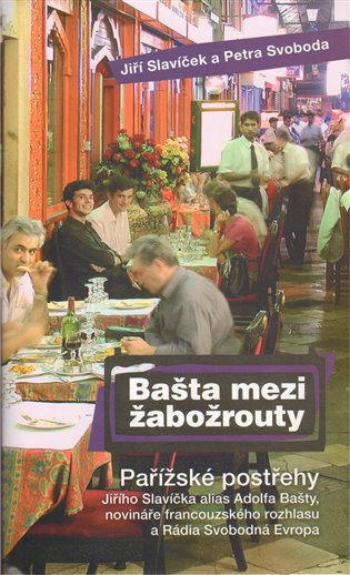 Bašta mezi žabožrouty - Jiří Slavíček