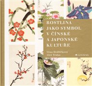 Rostlina jako symbol v čínské a japonské kultuře - Aleš Trnka