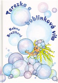 Terezka a bublinková víla - Helena Brožíková