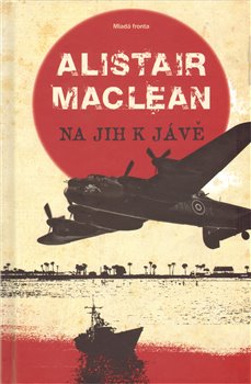 Levně Na jih k Jávě - Alistair MacLean