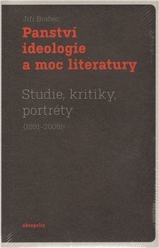 Panství ideologie a moc literatury koupíte na Kosmas.cz