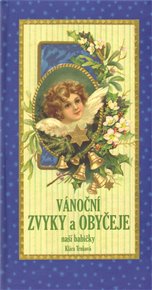 Vánoční zvyky a obyčeje - Klára Trnková