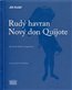 Rudý havran / Nový don Quijote