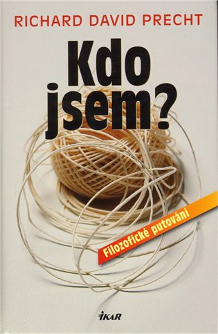 Kdo jsem? - Richard David Precht