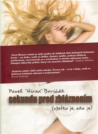 Sekundu pred zbláznením - Pavel Baričák "Hirax"