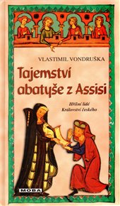 Tajemství abatyše z Assisi - Vlastimil Vondruška