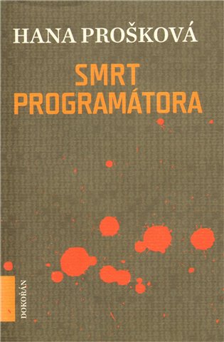 Smrt programátora - Hana Prošková