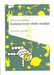 Kvantová teorie nikoho nezabije - Marcus Chown