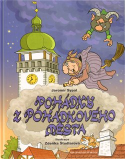 Levně Pohádky z pohádkového města - Jaromír Sypal