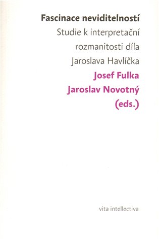 Fascinace neviditelností - Josef Fulka, Jaroslav Novotný