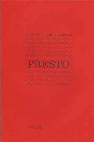 Přesto - Karla Erbová