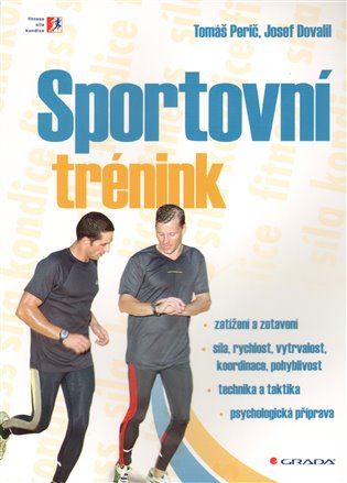 Sportovní trénink - Tomáš Perič, Josef Dovalil