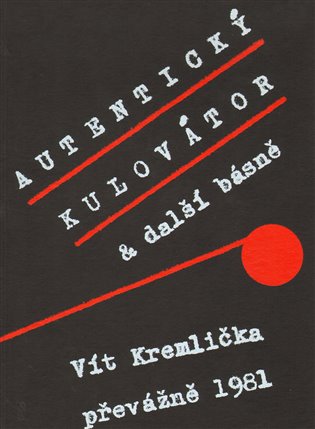 Autentický kulovátor - Vít Kremlička