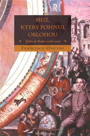 Muž, který pohnul oblohou - Francesco Ongaro