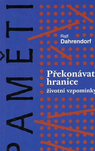 Překonávat hranice - Ralf Dahrendorf