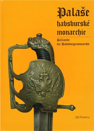 Palaše habsburské monarchie - Jiří Protiva