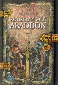 Kouzelný meč Abaddon - Otomar Dvořák