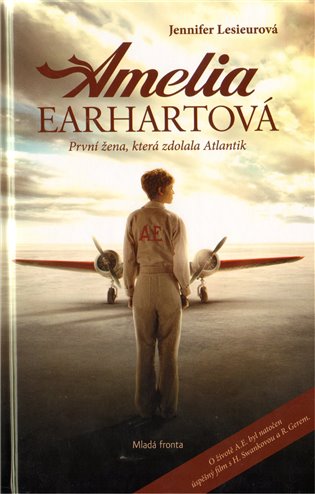 Amelia Earhartová: První žena, která zdolala Atlantik - Jennifer Lesieur