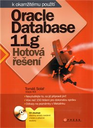Oracle Database 11g: Hotová řešení - Tomáš Solař