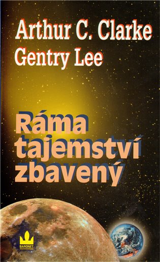 Ráma tajemství zbavený - Arthur C. Clarke, Lee Gentry